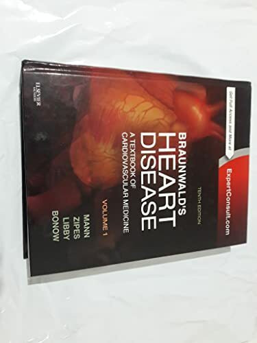 Braunwald's Heart Disease: A Textbook of Cardiovascular Medicine, 2 Vols.: Expert Consult Onli... Braunwald's Heart Disease: A Textbook of Cardiovascular Medicine, 2 Vols.: Expert Consult Onli...