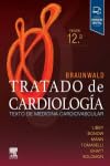 Braunwald. Tratado de cardiología: Texto de medicina cardiovascular von Elsevier
