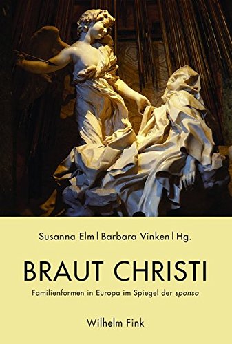 Braut Christi: Familienformen in Europa im Spiegel der sponsa von Brill | Fink