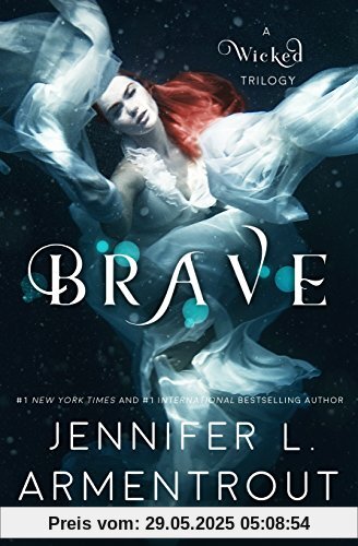 Brave (A Wicked Trilogy)