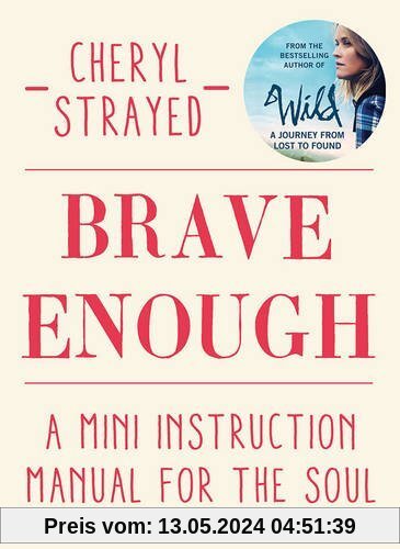 Brave Enough: A Mini Instruction Manual for the Soul