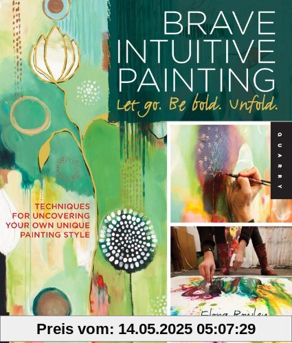 Brave Intuitive Painting-Let Go, Be Bold, Unfold!