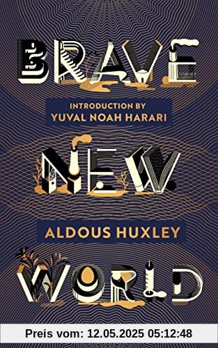 Brave New World: 90th Anniversary Edition with an Introduction by Yuval Noah Harari