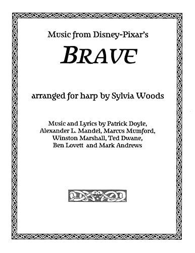 Brave: Music from the Motion Picture Arranged for Harp: Arranged for Harp by Sylvia Woods von Sylvia Woods