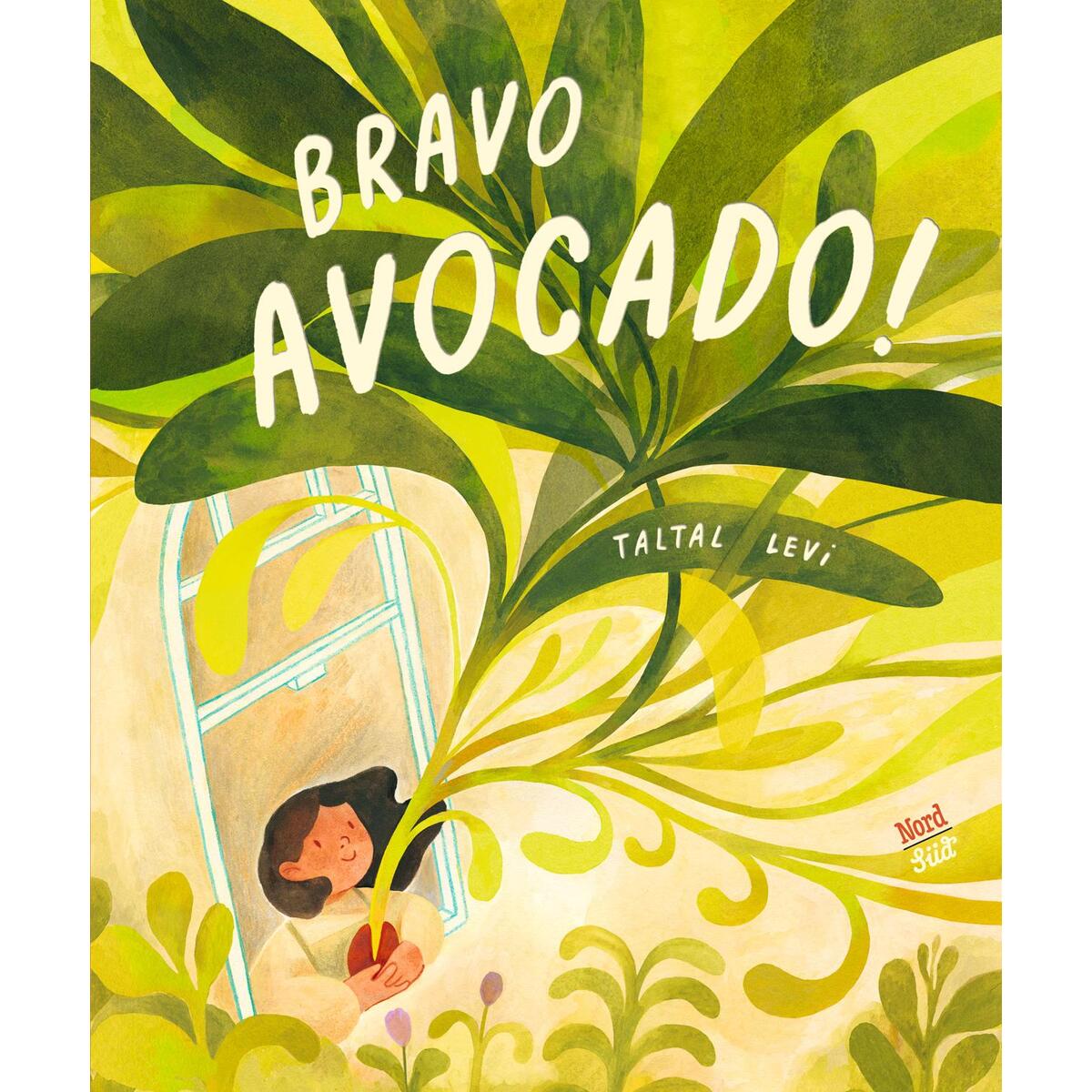 Bravo, Avocado! von NordSüd Verlag AG