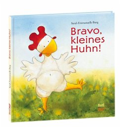 Bravo, kleines Huhn! von NordSüd Verlag