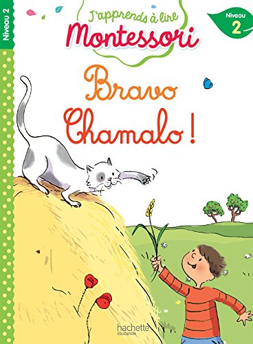 J'apprends a lire Montessori: Bravo, Chamalo ! (niveau 2) von Hachette