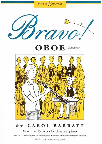Bravo! Oboe: Mehr als 25 Stücke für Oboe und Klavier. Oboe und Klavier.: Plus de 25 morceaux pour hautbois et piano. oboe and piano. Bravo! Oboe: Mehr als 25 Stücke für Oboe und Klavier. Oboe und Klavier.: Plus de 25 morceaux pour hautbois et piano. oboe and piano.