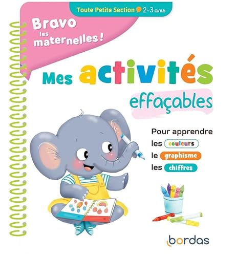 Bravo les maternelles - Mes activités effaçables - Toute Petite section von BORDAS