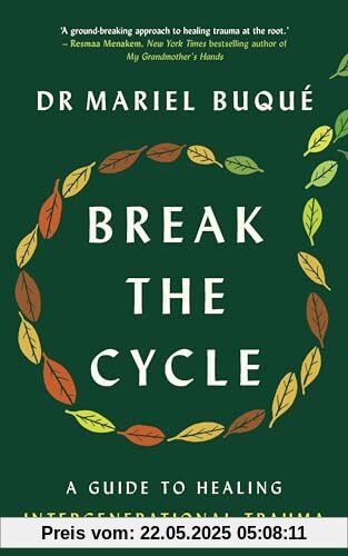 Break the Cycle: A Guide to Healing Intergenerational Trauma