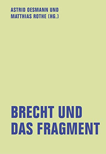 Brecht und das Fragment (lfb texte)