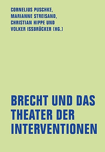 Brecht und das Theater der Interventionen (lfb texte)