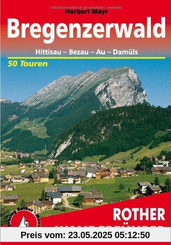 Bregenzerwald - Hittisau, Bezau, Au, Damüls. 50 Touren (Rother Wanderführer)