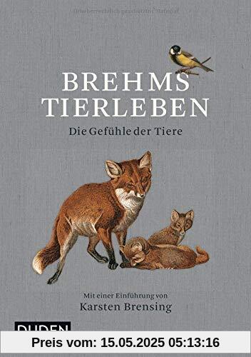 Brehms Tierleben: Die Gefühle der Tiere