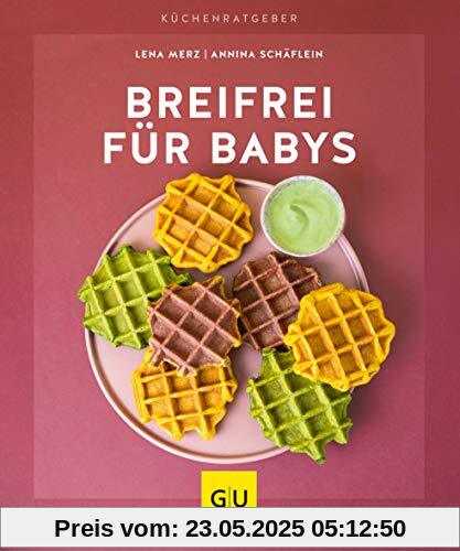 Breifrei für Babys (GU KüchenRatgeber)