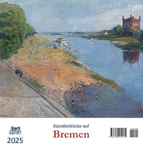 Bremen 2025: Künstlerblicke Bremen 2025: Künstlerblicke