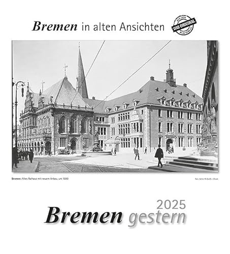 Bremen gestern 2025: Bremen in alten Ansichten von m + m Verlag