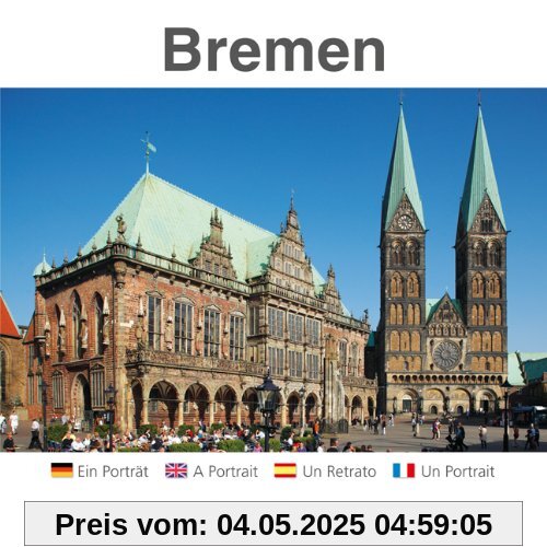 Bremen: Ein Porträt / A Portrait / Un Retrato / Un Portrait