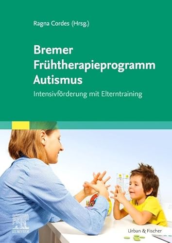 Bremer Frühtherapieprogramm Autismus von Elsevier