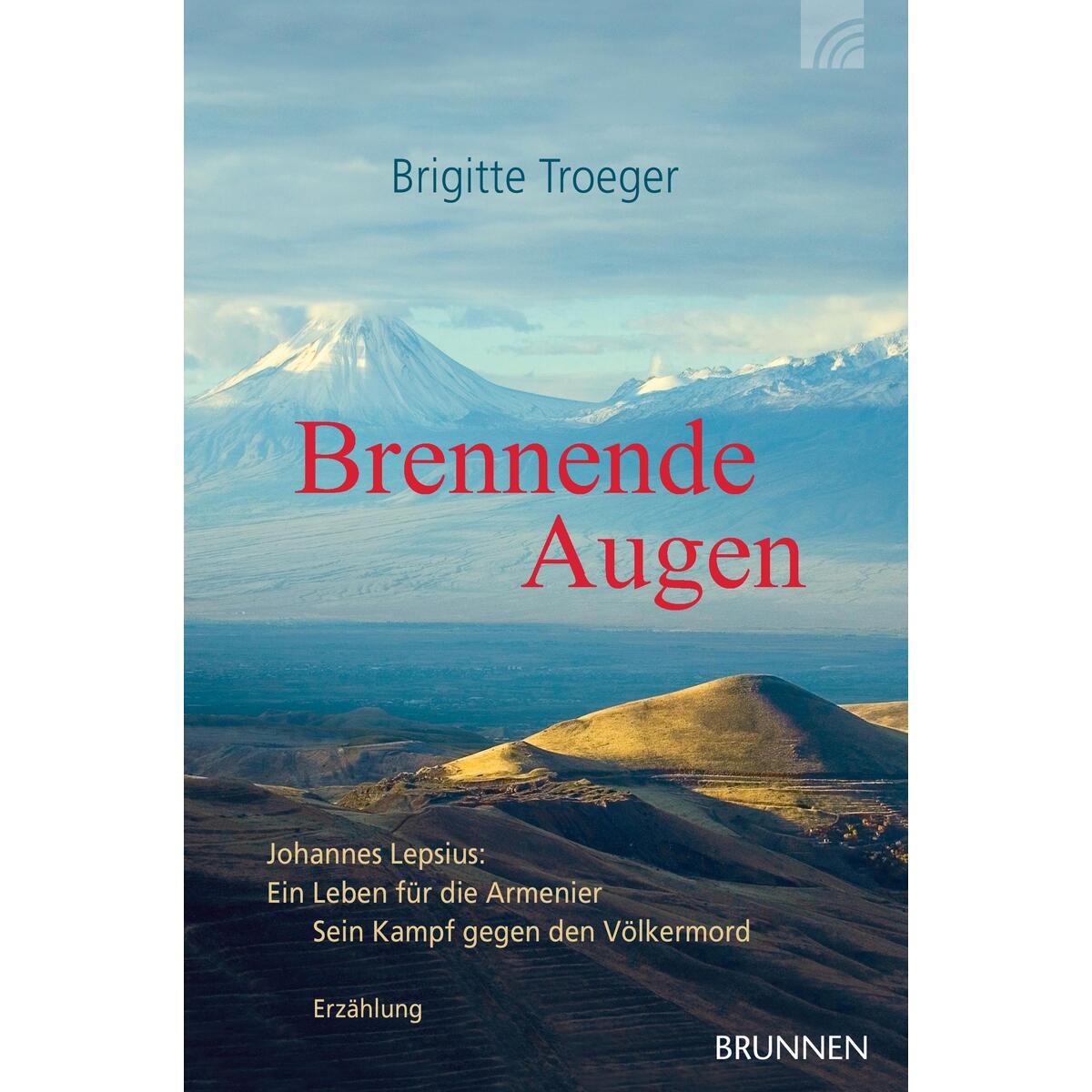 Brennende Augen von Brunnen Verlag