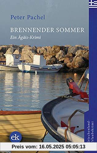 Brennender Sommer: Ein Ägäis-Krimi (Ägäis-Krimis)