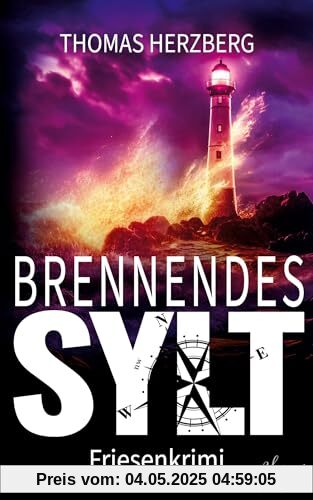 Brennendes Sylt: Friesenkrimi (Hannah Lambert ermittelt)