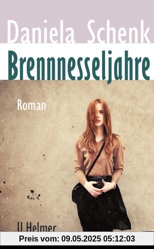 Brennnesseljahre: Roman