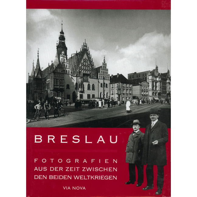 Breslau - Fotografien aus der Zeit zwischen beiden Weltkriegen von Laumann Druck GmbH + Co.