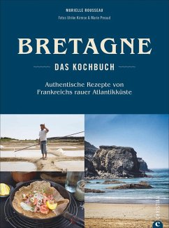 Bretagne - Das Kochbuch von Christian