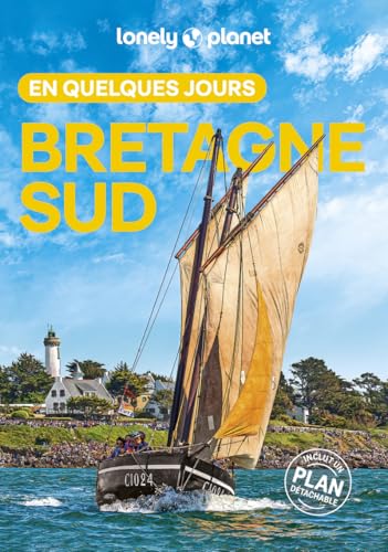 Bretagne Sud En quelques jours 3ed von LONELY PLANET