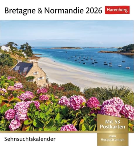 Bretagne & Normandie Sehnsuchtskalender 2026 - Wochenkalender mit 53 Postkarten: 53 Postkarten in einem Wochenkalender mit Urlaubsflair. ... Auch zum Aufhängen (Postkartenkalender) von Harenberg