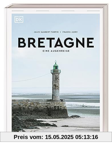 Bretagne: Eine Augenreise. Der Geschenk-Bildband mit außergewöhnlicher Bildsprache (Augenreisen)