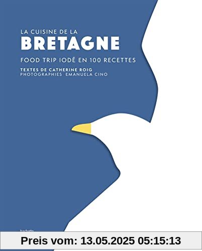 Bretagne: Food trip iodé en 100 recettes