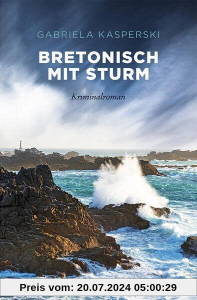 Bretonisch mit Sturm: Kriminalroman (Tereza Berger)