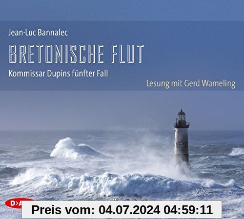 Bretonische Flut. Kommissar Dupins fünfter Fall: Ungekürzte Lesung mit Gerd Wameling (10 CDs)