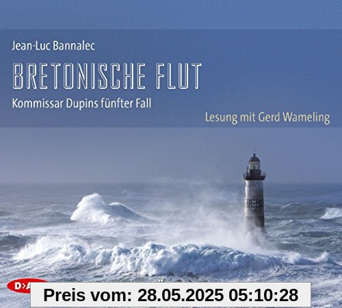 Bretonische Flut. Kommissar Dupins fünfter Fall: Ungekürzte Lesung mit Gerd Wameling (10 CDs)