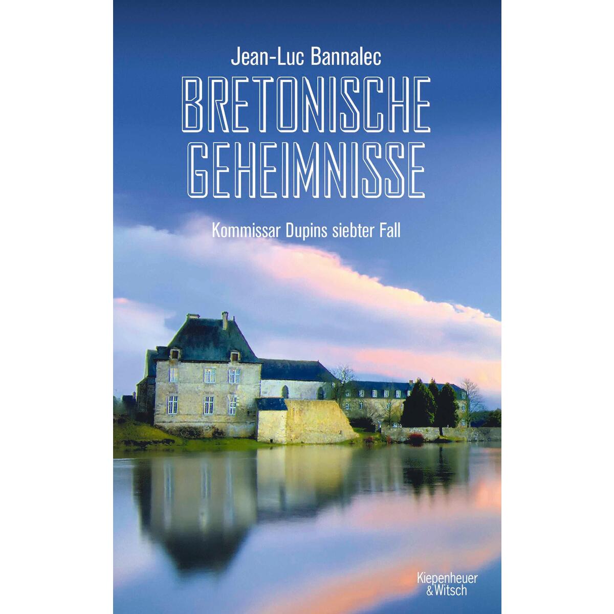 Bretonische Geheimnisse von Kiepenheuer & Witsch GmbH