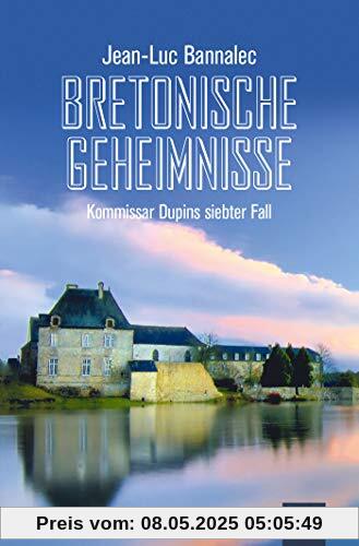 Bretonische Geheimnisse: Kommissar Dupins siebter Fall (Kommissar Dupin ermittelt, Band 7)