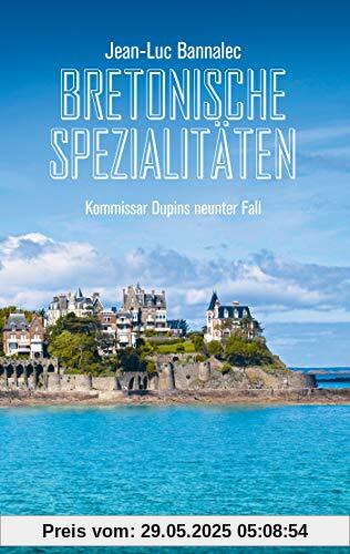 Bretonische Spezialitäten: Kommissar Dupins neunter Fall (Kommissar Dupin ermittelt, Band 9)