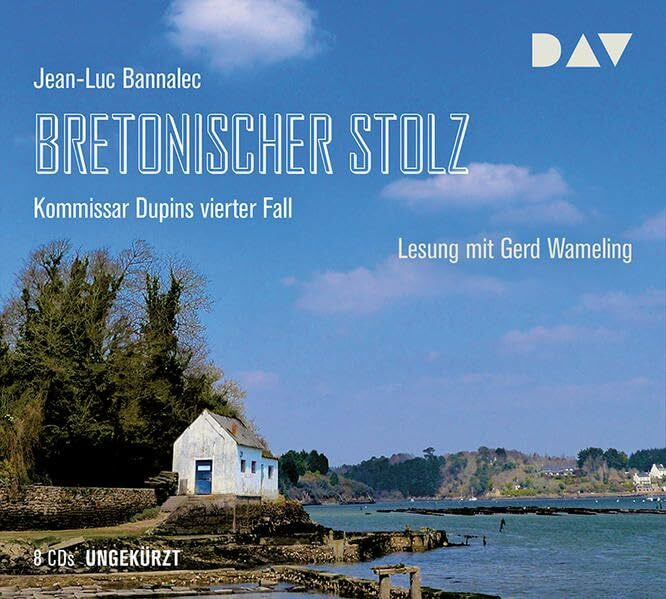 Bretonischer Stolz. Kommissar Dupins vierter Fall: Ungekürzte Lesung mit Gerd Wameling (8 CDs)...