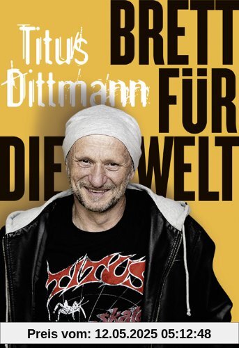 Brett für die Welt: . Mit einem Vorwort von Hajo Schumacher