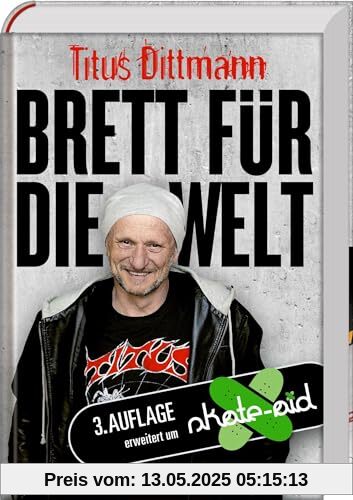 Brett für die Welt: 3. Auflage, erweitert um Skate-aid: Die Erfolgsgeheimnisse einer Skateboard-Legende Brett für die Welt: 3. Auflage, erweitert um Skate-aid: Die Erfolgsgeheimnisse einer Skateboard-Legende