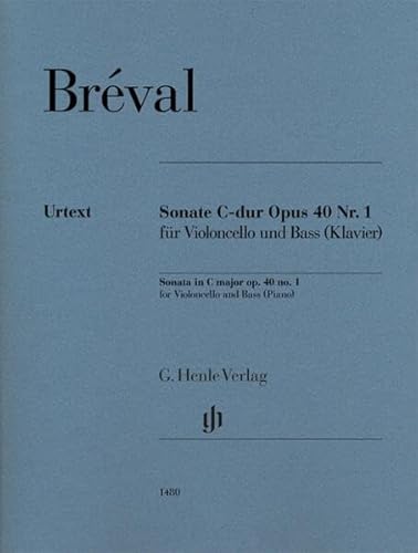Sonate C-dur op. 40 Nr. 1 für Violoncello und Bass (Klavier): Besetzung: Violoncello und Klavier (G. Henle Urtext-Ausgabe)
