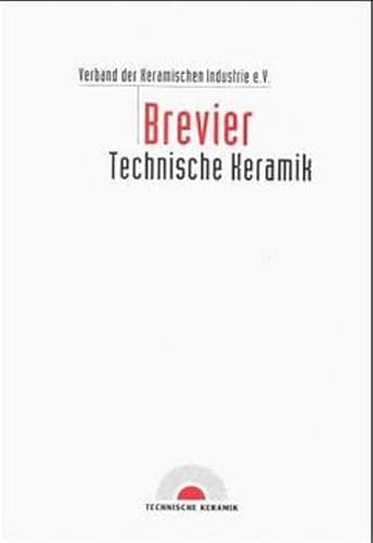 Brevier Technische Keramik: Hrsg. v. Verband der Keramischen Industrie von Fahner, Hans Verlag