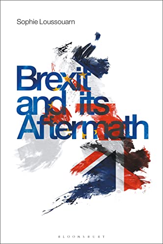 Brexit and its Aftermath von Bloomsbury Academic