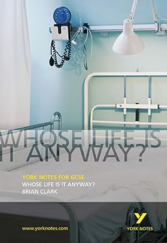 Brian Clark 'Whose Life is it Anyway?' (York Notes)