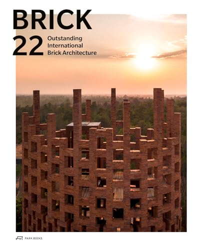 Brick 22: Outstanding International Brick Architecture von Park Books