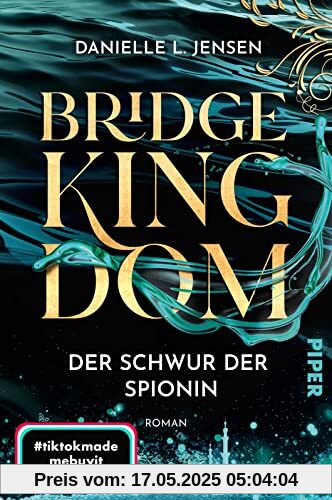 Bridge Kingdom – Der Schwur der Spionin (Bridge Kingdom 1): Roman | Der fesselnde TikTok-Erfolg aus den USA