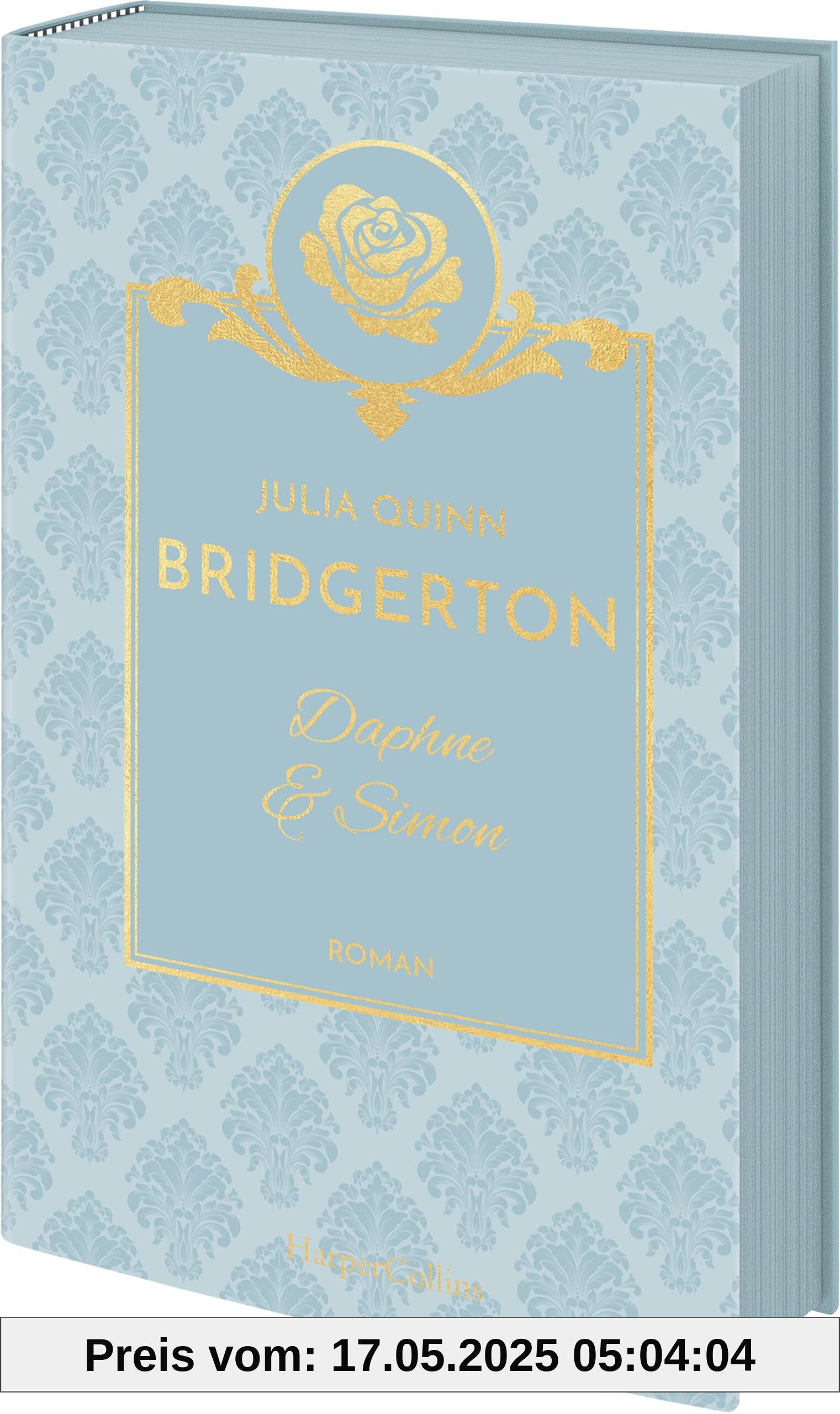 Bridgerton - Daphne & Simon: Band 1 | Die Vorlage zum NETFLIX-Welterfolg | Die Regency Romane der SPIEGEL-Bestsellerautorin jetzt als limitierte Schmuckausgabe mit Farbschnitt