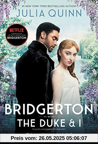 Bridgerton [TV Tie-in]: The Duke and I (Bridgertons, 1, Band 1)